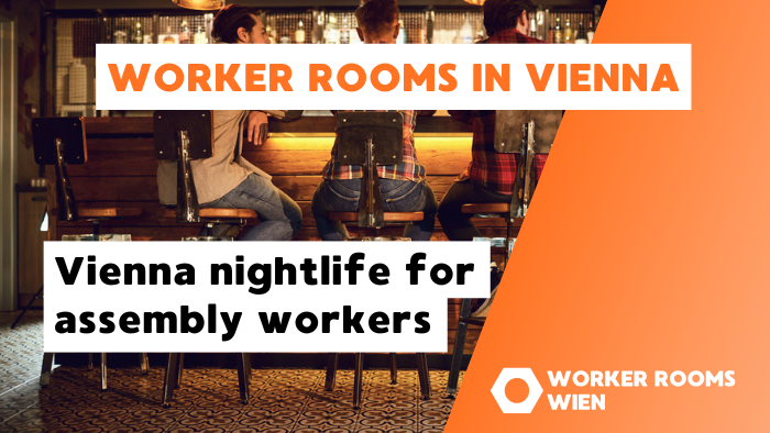 Vienna nightlife for assembly workers-eng